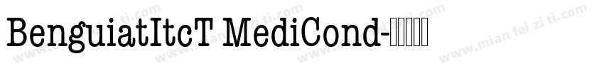 BenguiatItcT MediCond字体转换